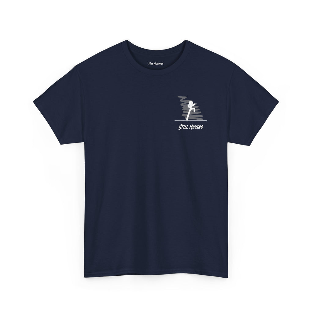 Still Moving - Unisex Heavy Cotton Tee